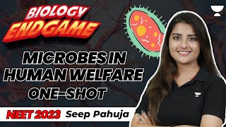 Microbes in Human Welfare in One Shot  Biology Endgame  NEET 2023  Seep Pahuja [upl. by Vincent]