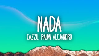 Cazzu Lyanno Rauw Alejandro Dalex  Nada [upl. by Leontine]