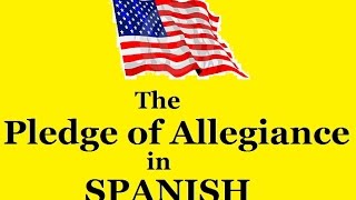 quotPledge of Allegiancequot in Spanish  Version 3 slow to fast [upl. by Qirat]