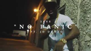 2KEE ft JD Donzo  NO PANIC Official Music Video [upl. by Philis450]