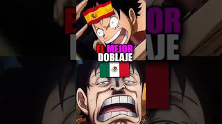 CUAL ES EL MEJOR DOBLAJE DE OP doblajecastellano cosasdeonepiece onepieceedit luffyedit alsin1 [upl. by Yrret]