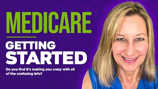 How to Get Started With Medicare [upl. by Oscar212]