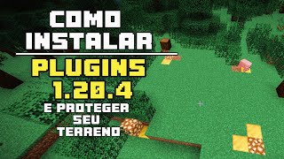 Como instalar plugins servidor de minecraft 1204 e proteger seu terreno  Grief Prevention 1204 [upl. by Wye259]