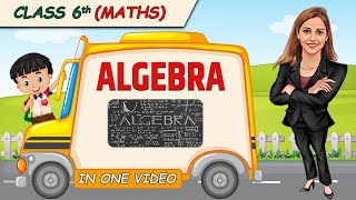 Algebra  Full Chapter in 1 Video  Class 6th Maths  Champs Batch [upl. by Kast547]