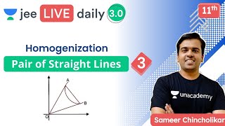 JEE Pair of Straight Lines L3  Homogenization  Unacademy JEE  JEE Maths  Sameer Chincholikar [upl. by Crandell]