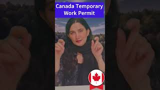 Fasttrack Your Canada Temporary Work Permit [upl. by Rez]