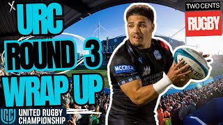 URC Round 3 Review  United Rugby Championship 202425 [upl. by Ally555]