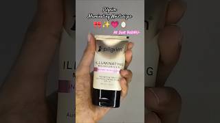 Pilgrim Illuminating moisturizer 🤌🏻💗✨ Pilgrim explore moisturizer shorts highlighter ytindia [upl. by Bik]