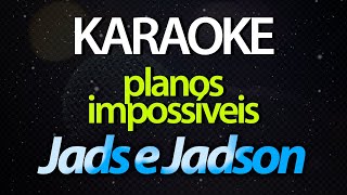 ⭐ Planos Impossíveis Uma Semana Sem Te Ver  Jads e Jadson Karaokê Version Cover [upl. by Giffard]