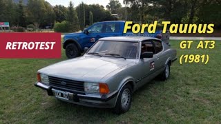 RETROTEST FORD TAUNUS COUPÉ GT AT3 1981 AUTO AL DÍA [upl. by Ciryl]