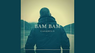 Bam Bam [upl. by Nodyl]