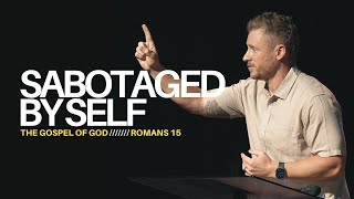 THE GOSPEL OF GOD  Sabotaged By Self  Jeremy Robertson  Vertical Life Church [upl. by Naenej]