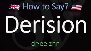 How to Pronounce Derision CORRECTLY Meaning amp Pronunciation [upl. by Amehsat537]