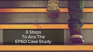 8 Steps To Ace The EPSO Case Study [upl. by Askwith]