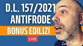 Decreto Antifrode DL 1572021 Bonus edilizi facciamo il punto [upl. by Aeriel602]