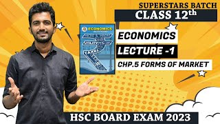 12th New Syllabus  EconomicsFORMS OF MARKET [upl. by Cheston745]