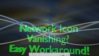 Vanishing Network Icon Easy Workaround [upl. by Head]