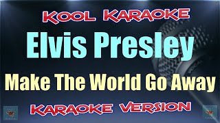 Elvis Presley  Make The World Go Away Karaoke version VT [upl. by Bixby496]