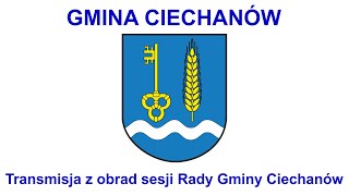 VII Sesja Rady Gminy Ciechanów z dnia 23 września 2023 r [upl. by Lory]