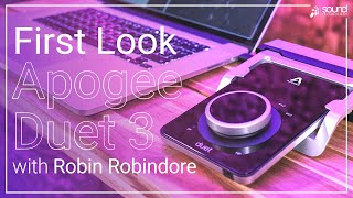 First Look at the Apogee Duet 3 with Roger Robindoré [upl. by Wiese264]