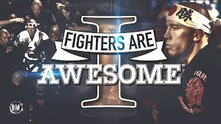 FIGHTERS ARE AWESOME I UFC ultra Motivation ᵇᵐᵗᵛ [upl. by Ancilin817]