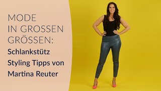 Mode in großen Größen Schlankstütz Styling Tipps von Martina Reuter [upl. by Froma]