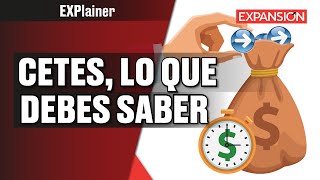 CETES ¿Qué son cómo funcionan y cuánto pagan  EXPlainer [upl. by Dexter]