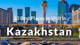 10 Best Places to Visit in Kazakhstan  Travel Video  SKY Travel [upl. by Aninep704]