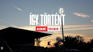 🎥 Így történt KecskemétDVSC 11⚽ [upl. by Terrene660]