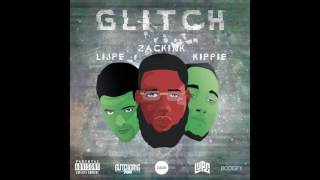 ZACK INK  GLITCH FT LIJPE amp KIPPIE PROD BY WERRABEATS [upl. by Mcclenon]