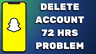 How To Delete Snapchat Account 72 Hours Problem Full Guide 2024 [upl. by Fitzpatrick]