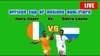 African Cup of Nations Ivory Coast Vs Sierra Leone Soccer football CAF [upl. by Arocet205]