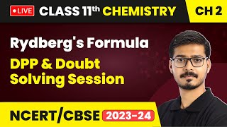 Rydbergs Formula  Structure of Atom  DPP amp Doubt Solving Session  Class 11 Chemistry Chapter 2 [upl. by Cutler]