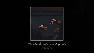 Yêu như lần cuối cùng được yêu  Beat Ballad  RampB Ballad Hip Hop Type Beat prod by Vic [upl. by Rocher]