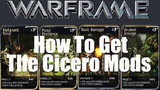 Warframe  How To Get The Cicero Mods [upl. by Iek]