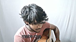 maine roya cover by Amit Gupta [upl. by Bax]