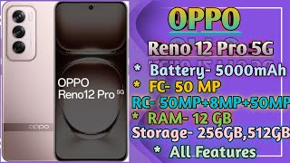 OPPO Reno 12 Pro 5G  5000 mAh Battery 80W Fast Charging  Full Review amp Rating [upl. by Ycnaf]