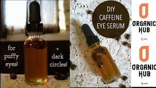 Diy How to Made Homemade Serum for Dark Circles and Puffy Eyes [upl. by Lois]