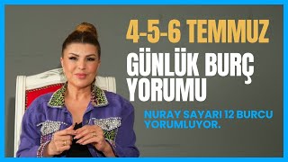 456 Temmuz 12 Burç YorumuKoç Boğa İkizler Yengeç Aslan Başak Terazi Akrep Yay Oğlak KovaBalık [upl. by Charlie901]