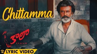 Chittamma  Lyric Video  Kaala Telugu  Rajinikanth  Dhanush  Pa Ranjith  Santhosh Narayanan [upl. by Towers513]