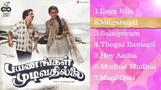 Payanangal Mudivathillai  Jukebox  Mohan  Ilaiyaraaja [upl. by Arlette206]