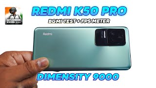 Redmi K50 Pro POCO F4 Pro Quick BGMI Test With FPS Meter 🔥 Dimensity 9000 🔥 [upl. by Truc]