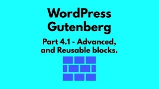 Gutenberg Tutorial 41  New Advanced and Reusable Blocks [upl. by Esaele]