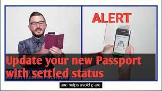 Update your new arrived passport with your settled status immigration [upl. by Jahncke]