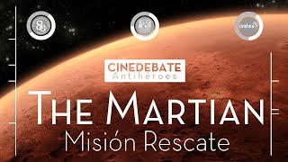 Cinedebate The martian misión rescate [upl. by Seroled755]