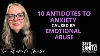 10 Antidotes to Anxiety Caused by Emotional Abuse [upl. by Noived666]