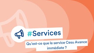 Particulier employeur  qu’estce que le service Cesu Avance immédiate [upl. by Alsworth]