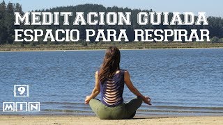 Meditación quotEspacio para RESPIRARquot 9 min meditación guiada  MalovaElena [upl. by Eudoca]