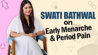 Understanding Early Menarche amp Managing Period Pain  Swati Bathwal I OnlyMyHealth [upl. by Anihpesoj]