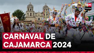 Carnaval de Cajamarca 2024 cuándo inicia y todo lo que debes saber sobre esta fiesta [upl. by Naicad]